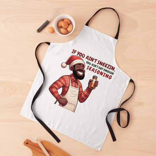 If You Ain't Sneezin' Holiday Aprons