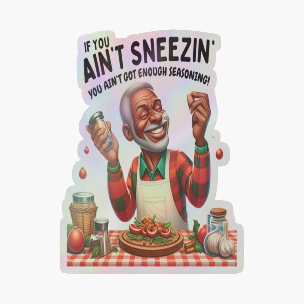 If You Ain't Sneezin' Holiday Stickers