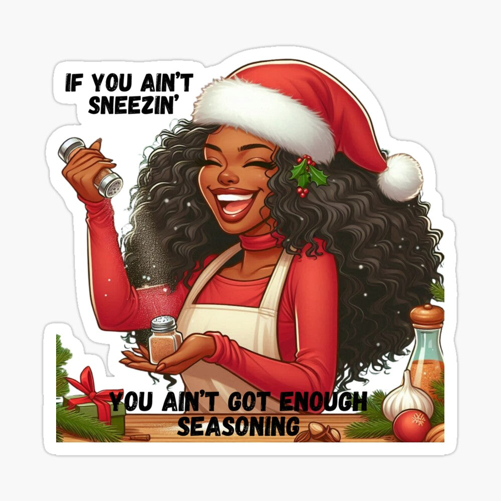 If You Ain't Sneezin' Holiday Stickers